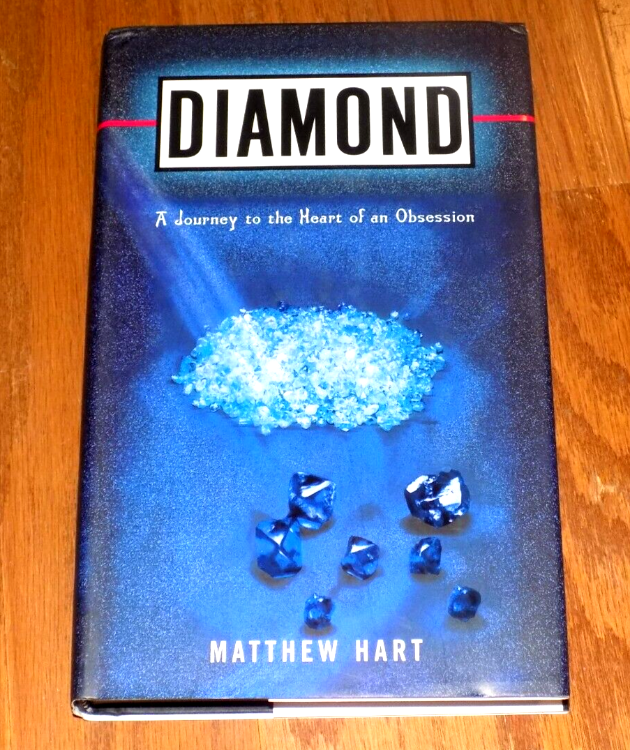 DIAMOND A Journey to the Heart of an Obsession by Matthew Hart Gem Diamonds  Book