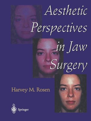 Aesthetic Perspectives in Jaw Surgery by Rosen
