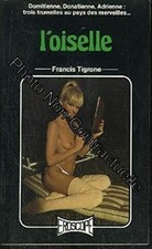 L Oiselle (Éroscope) Tigrone Francis Molto Buono Condizioni