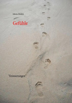 Edwin Ehrlich | Gefühle | Taschenbuch | Deutsch (2014) | Erinnerungen | 80 S.