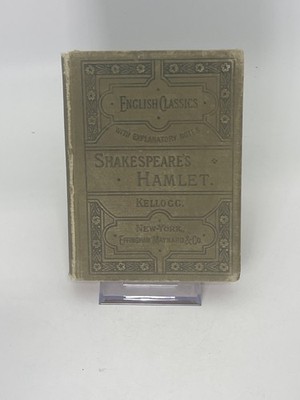 Shakespeare's Hamlet [Hardcover] Brainerd Kellogg 1882