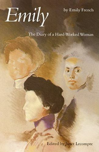 Emily: The Diary of a Hard-Worked Woman by French, Emily