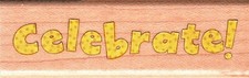 Rubber Stampede CELEBRATE Wood Mounted Rubber Stamp Party Birthday