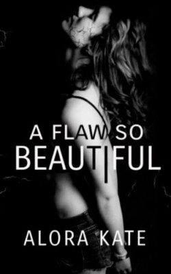 A Flaw So Beautiful - Paperback NEW Kate, Alora 29/12/2016