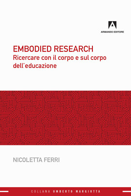 Embodied Research. Suche mit Körper und Körper der Erziehung - Glaube...