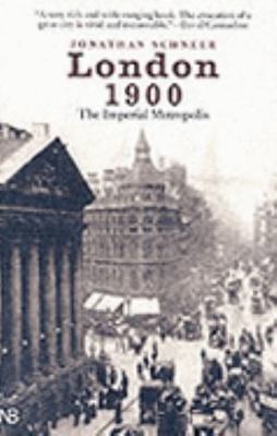 London 1900: The Imperial Metropolis (Yale Nota Bene) Schneer, Jonathan paperba