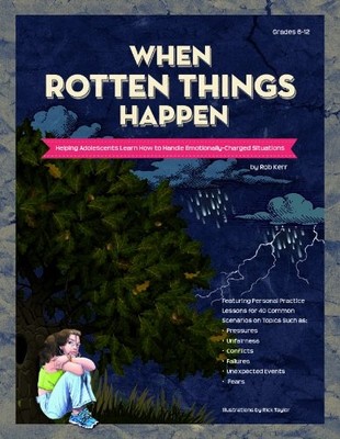 WHEN ROTTEN THINGS HAPPEN By Rob Kerr *Excellent Condition*