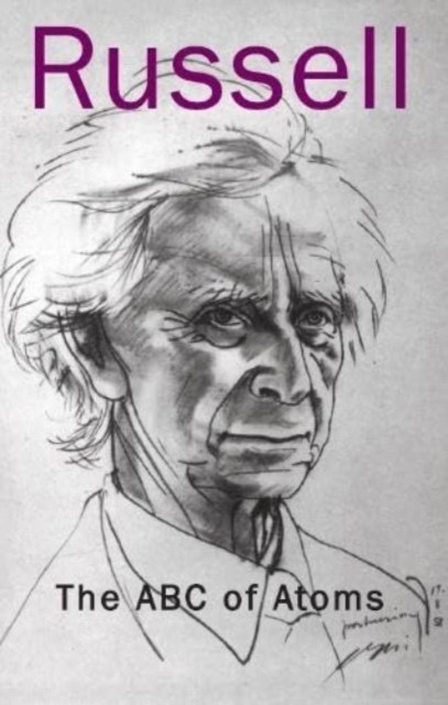 The ABC of Atoms by Bertrand Russell (Paperback Book)