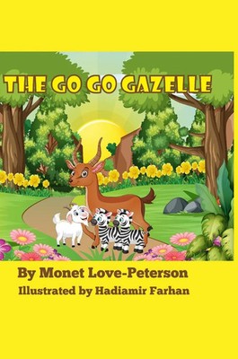 Monet Love-Peterson | The Go Go Gazelle | Buch | Englisch (2021) | Gebunden