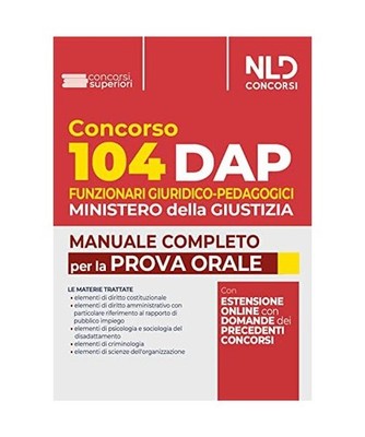 Concorso DAP 104 posti funzionari giuridico-pedagogici. Manuale completo per la 