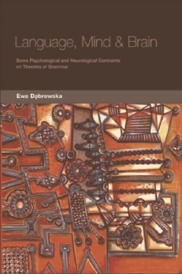 Language Mind and Brain by Ewa Dabrowska PAPERBACK 9780748614752