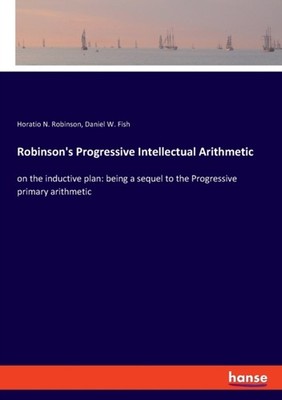 Robinson - 's Progressive Intellectual Arithmetic on the inductive pla - X555z
