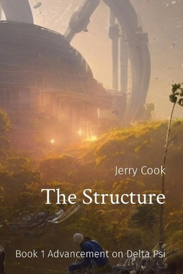 #ad #ad The Structure: Book 1 Advancement on Delta Psi by Jerry T. Cook Paperback Book $14.03
