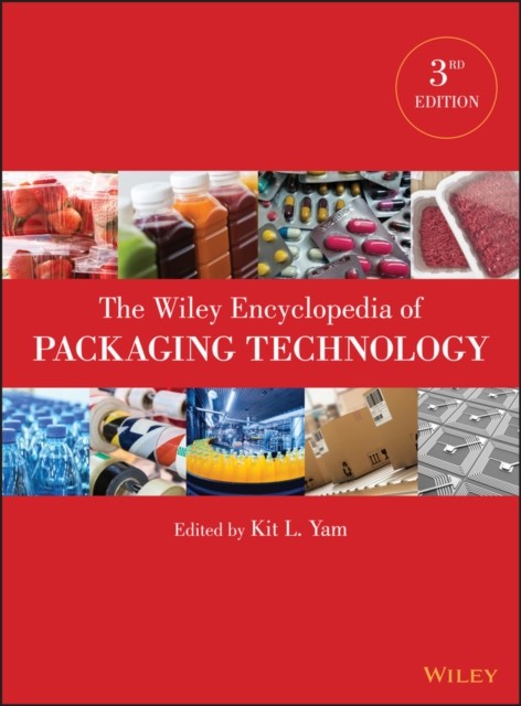 The Wiley Encyclopedia of Packaging Technology Yam Yam Hardback Wiley–Blackwell