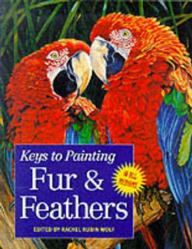 Keys to Painting - Fur & Feathers - 9780891349143, paperback, Wolf Editor