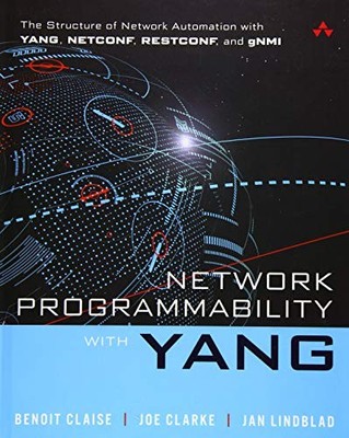 Network Programmability with YANG: The Structure of Network Auto