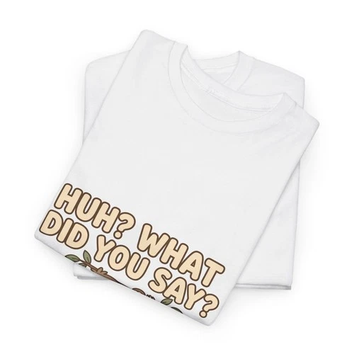Huh What Did You Say Funny Sloth T-Shirt, Animal Lover Gift image 3