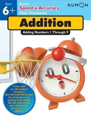 Kumon | Kumon Speed & Accuracy Addition: Adding Numbers 1 through 9 | Buch