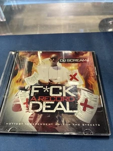 DJ Scream F*uk A Record Deal Mixed Cd