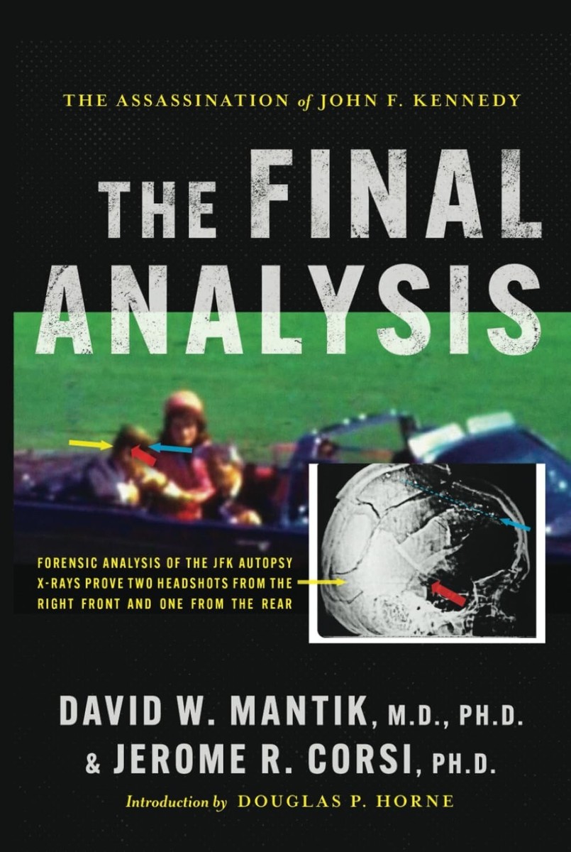 THE ASSASSINATION OF JOHN F. KENNEDY. THE FINAL ANALYSIS