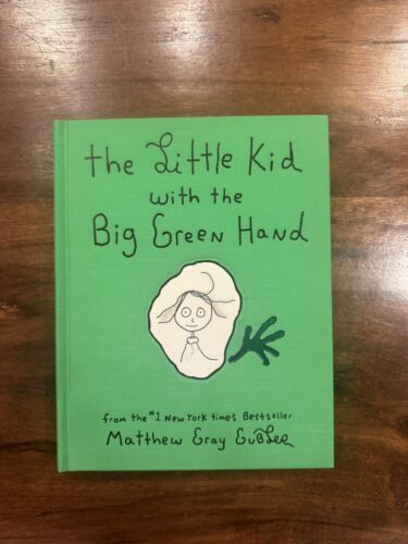 THE LITTLE KID WITH THE BIG GREEN HAND SIGNED BOOK! MATTHEW GRAY GUBLER 1ST ED.! - Afbeelding 1 van 3