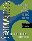 Screenwriter's Bible, 7th Edition: A Complete Guide to Writing, Formatting, and