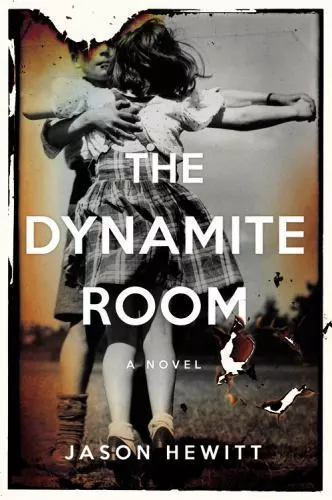 The Dynamite Room: A Novel, Hewitt, Jason, Good Book