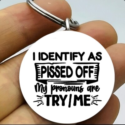 I Identify As Po My Pronounce Is Try Me Hot Funny Cute Keychain