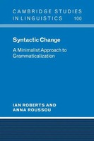 Syntactic Change A Minimalist Approach To Grammaticalization Roussou (U. A.)