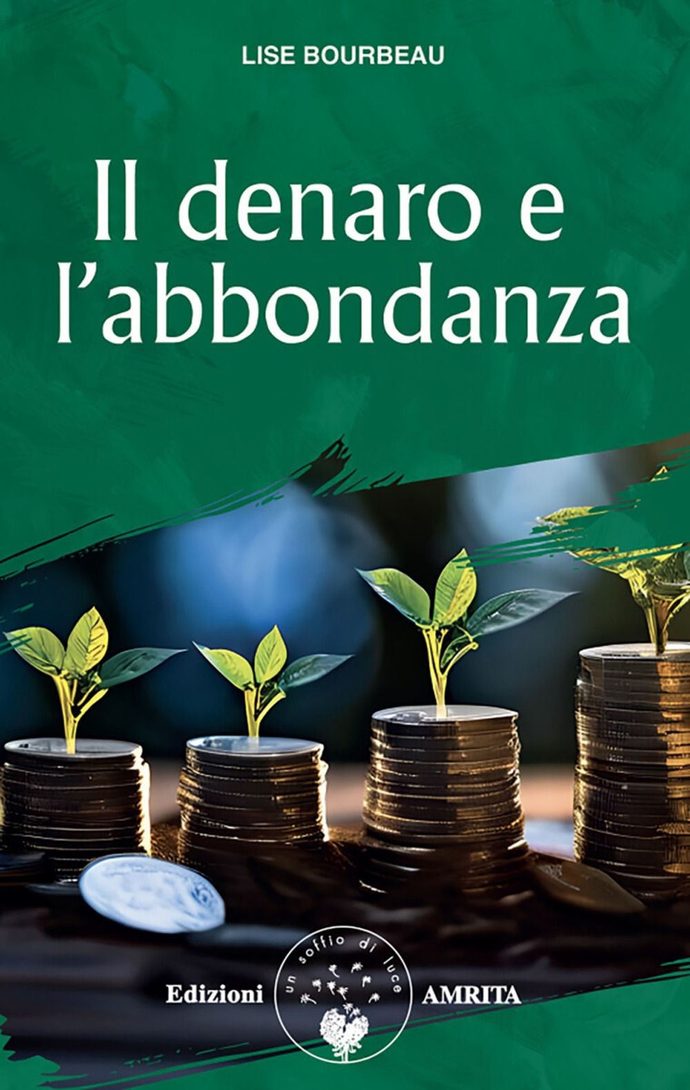 Il denaro e l'abbondanza. Nuova ediz. [Paperback] [May 30, 2025] Bourbeau, Lise - Immagine 4