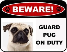 Blinking Red LED Beware Guard Pug Tan v1 On Duty 11.5"x9" Laminated Dog Sign