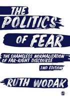 The Politics Of Fear | The Shameless Normalization Of Far-Right Discourse | Buch