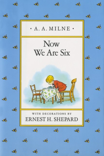 Now We Are Six WinnieThePooh by A A Milne HARDBACK 9780525444466