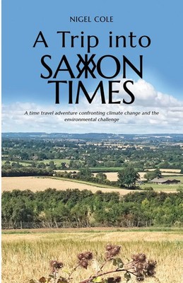 Nigel Cole | A Trip into Saxon Times | Taschenbuch | Englisch (2024)