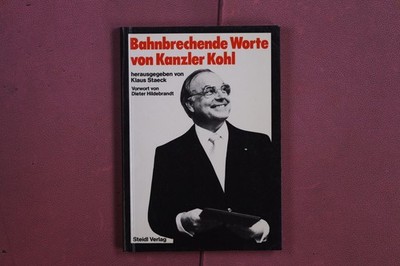 385176 Helmut Kohl BAHNBRECHENDE WORTE VON KANZLER KOHL Steidl Verlag