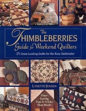 The Thimbleberries Guide for Weekend Quilters : 25 Great-Looking