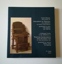 Strumenti di tortura dal Medioevo all'epoca industriale (CATALOGO)
