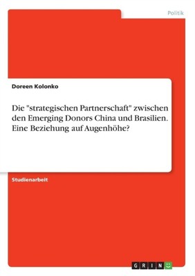 Kolonko - Die ''strategischen Partnerschaft'' zwischen den Emerging Dono - T555z