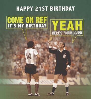 21. Geburtstag Come On Ref It's My Birthday! - Lustige Karte Fußball 21. Geburtstag
