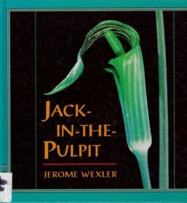 Jack-in-the-Pulpit: 9 - Hardcover By Wexler, Jerome - GOOD