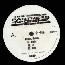 Partners-N-Crime Bubble, Bubble / Club Bangaz Vinyl Single 12inch NEAR MINT