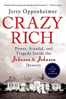 Crazy Rich: Power, Scandal, and Tragedy Inside the Johns... | Buch | Zustand gut
