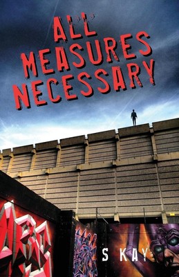 All Measures Necessary | Steven Kay | Taschenbuch | Volta-Comoe-Sprachen | 2017