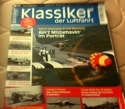 Klassiker der Luftfahrt 8/11 - u.a. North American P-51D Mustang Klassiker der L