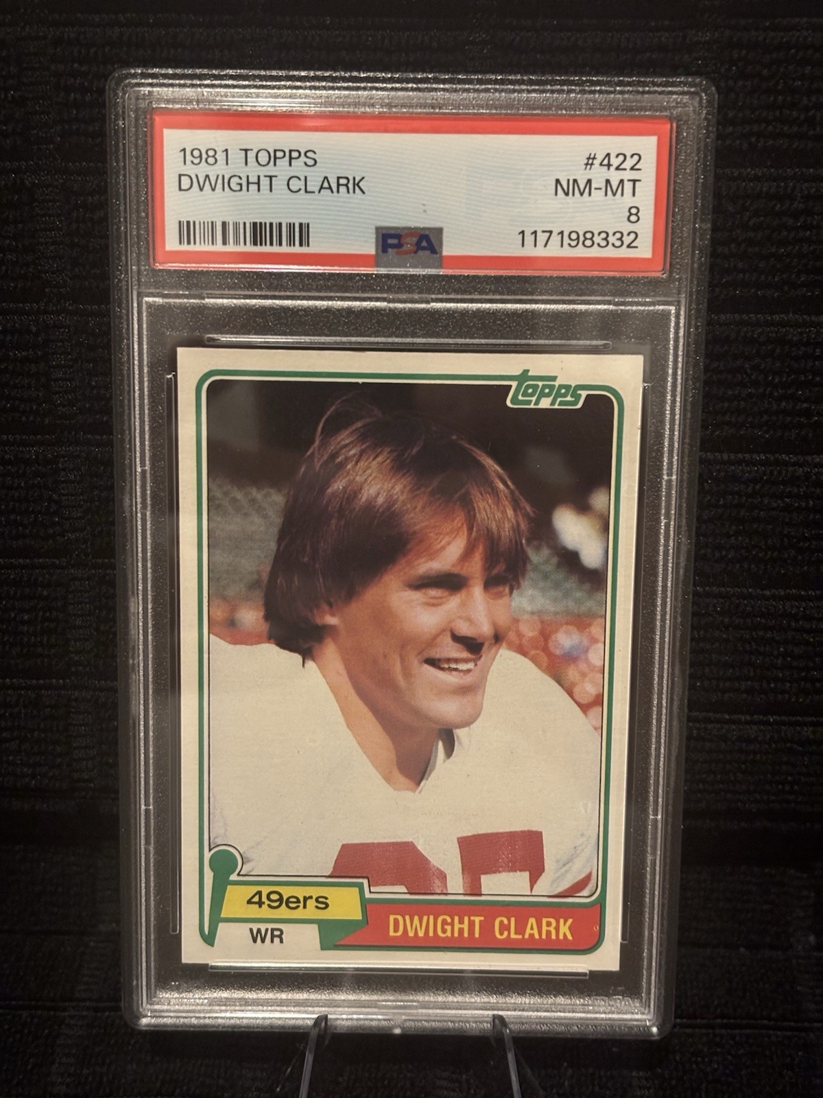 1981 Topps Dwight Clark #422 Rookie RC PSA 8 NM-MT * New Slab * 49ers