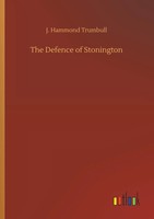 J. Hammond Trumbull | The Defence Of Stonington | Taschenbuch | Englisch (2018)