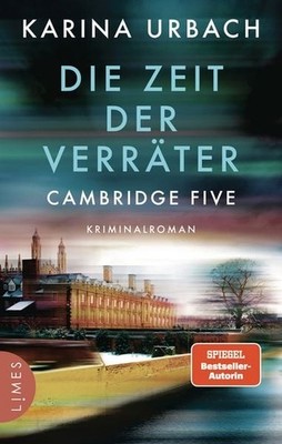 Die Zeit der Verräter - Cambridge Five Kriminalroman - Vielfach preisgekrönt ...
