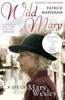 Wild Mary: The Life Of Mary Wesley | Patrick Marnham | Englisch | Taschenbuch