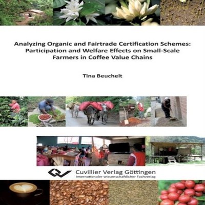 Analyzing Organic and Fairtrade Certification Schemes Participati