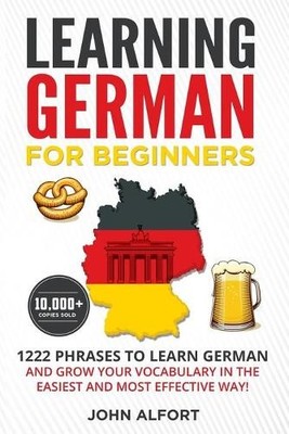 John Alfort Learning German for Beginners (Paperback)